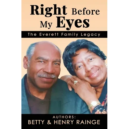 Right Before My Eyes: The Everett Family Legacy - Paperback