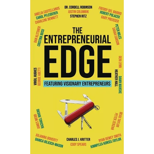 The Entrepreneurial Edge: de vrais fondateurs racontent les histoires derrière les entreprises qui perdurent - Broché