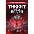 Threat from the North: A Viking Witch Mystery