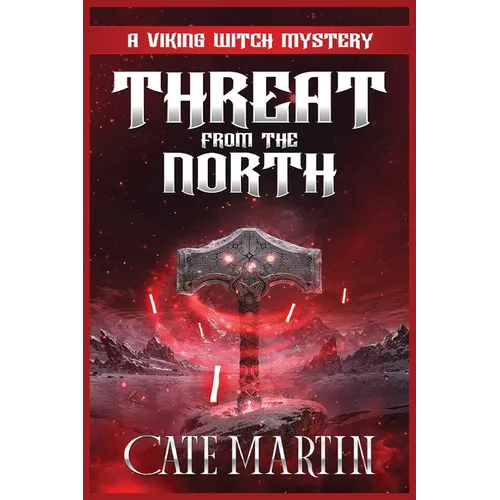 Threat from the North: A Viking Witch Mystery