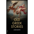 Old Greek Stories - Hardcover