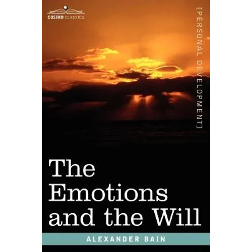 The Emotions and the Will - Paperback