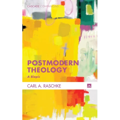 Postmodern Theology: A Biopic - Hardcover