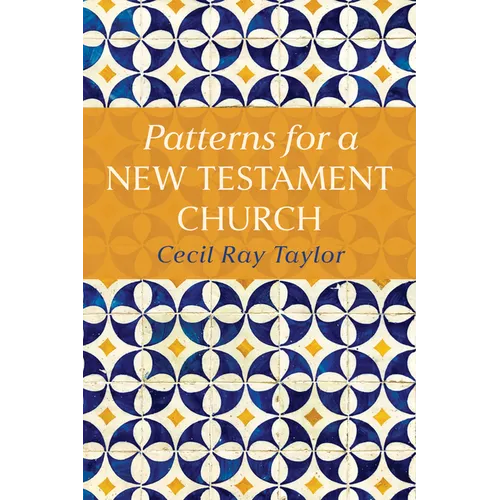 Patterns for a New Testament Church