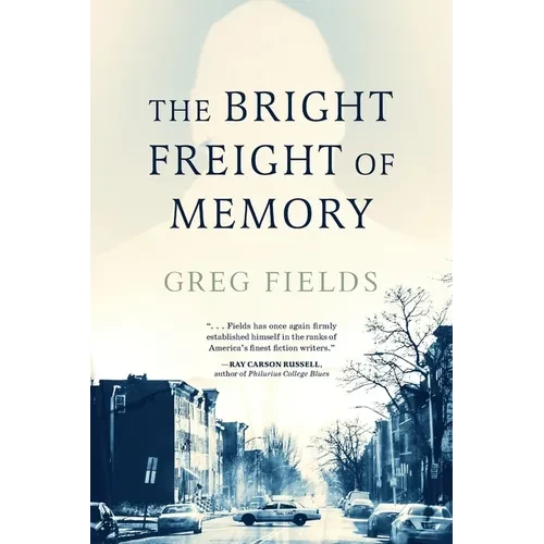 The Bright Freight of Memory - Paperback