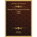 Records Of The Lumleys Of Lumley Castle (1904) - Hardcover