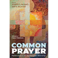 Common Prayer: Reflections on Episcopal Worship - Hardcover