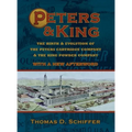 Peters & King: The Birth & Evolution of the Peters Cartridge Company & the King Powder Company (With a New Afterword by the Author) - Hardcover