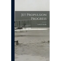 Jet Propulsion Progress - Hardcover
