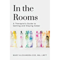 In the Rooms: A Therapist's Guide to Getting and Staying Sober - Paperback