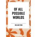 Of All Possible Worlds - Paperback