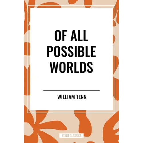 Of All Possible Worlds - Paperback