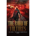 The Road of Vultures: Luka Vernik - The Vengeful Warrior Trilogy - Book 1 - Hardcover