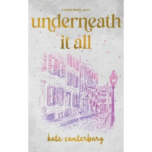 Underneath It All - Hardcover