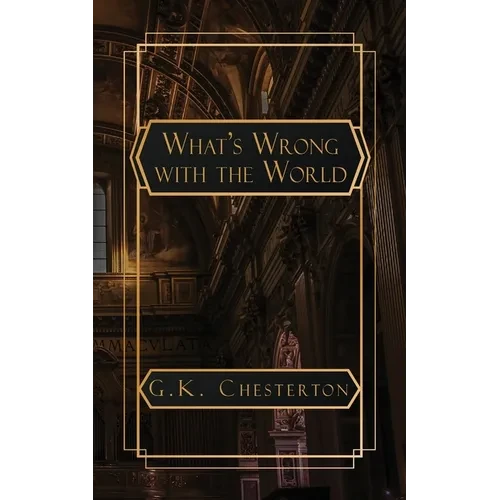 What's Wrong with the World - Paperback