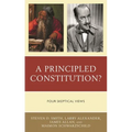 A Principled Constitution?: Four Skeptical Views - Paperback