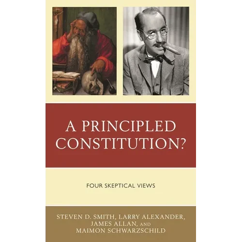 A Principled Constitution?: Four Skeptical Views - Paperback
