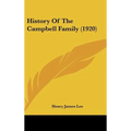 History Of The Campbell Family (1920) - Hardcover