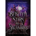 Between Stars and Salvation - Hardcover