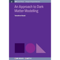 An Approach to Dark Matter Modelling - Paperback
