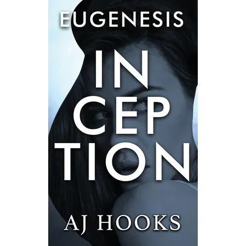Eugenesis Inception - Hardcover