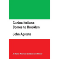 Cucina Italiana Comes to Brooklyn - Paperback