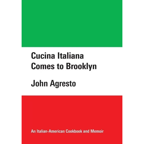 Cucina Italiana Comes to Brooklyn - Paperback