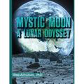 Mystic Moon: A Lunar Odyssey - Paperback