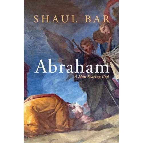 Abraham: A Man Fearing God