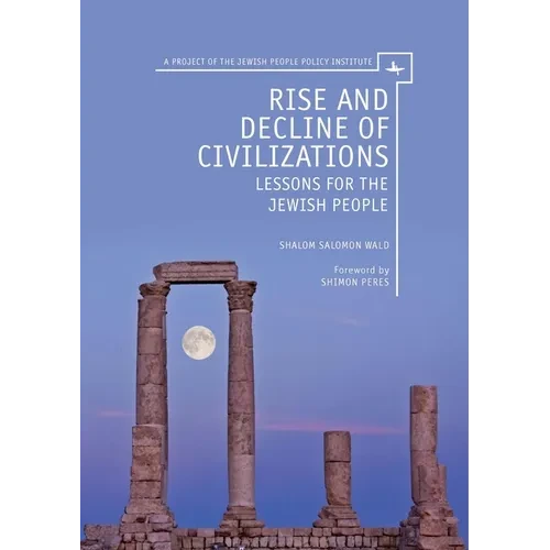 Rise and Decline of Civilizations: Lessons for the Jewish People - Hardcover