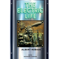 The Electric Life - Paperback