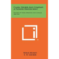 Clark, Gruber And Company, A Pioneer Denver Mint: History Of Their Operation And Coinage, 1860-1865 - Hardcover