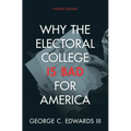 Why the Electoral College Is Bad for America - Hardcover