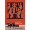 Russian Military Thought: The Evolution of Strategy Since the Crimean War - Paperback
