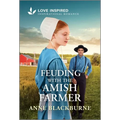Feuding with the Amish Farmer: An Uplifting Inspirational Romance - Mass Market Paperbound