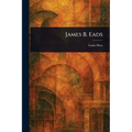 James B. Eads - Paperback