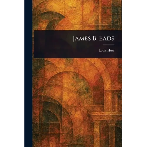 James B. Eads - Paperback