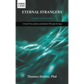 Eternal Strangers: Critical Views of Jews and Judaism Through the Ages - Hardcover