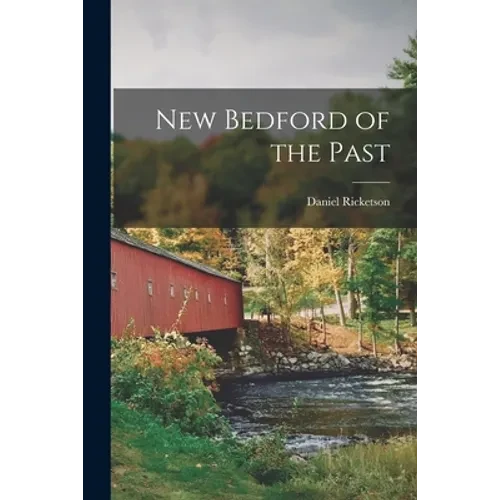 New Bedford of the Past - Paperback
