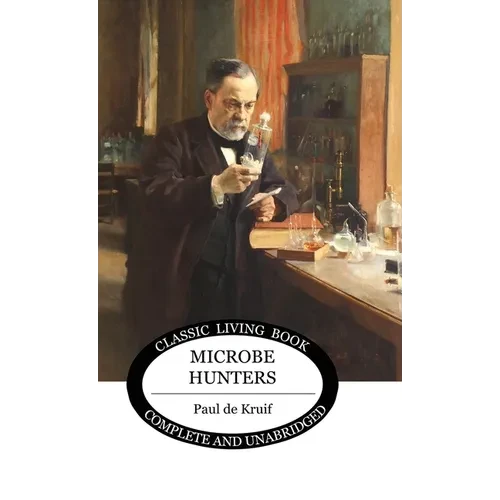 Microbe Hunters - Hardcover
