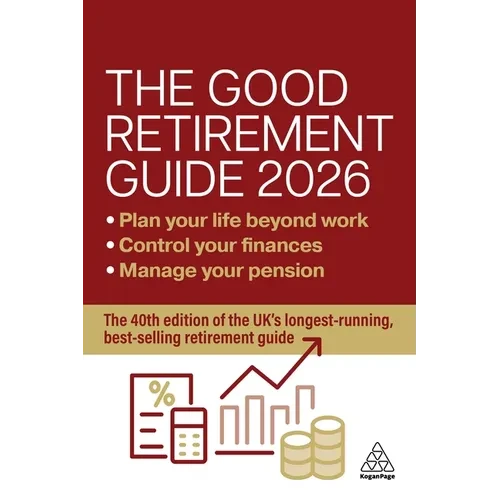 The Good Retirement Guide 2026: Manage Your Pension, Control Your Finances, Plan Your Life Beyond Work - Hardcover