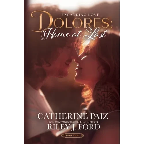 Dolores: Home at Last (Expanding Love)-Part Two - Paperback