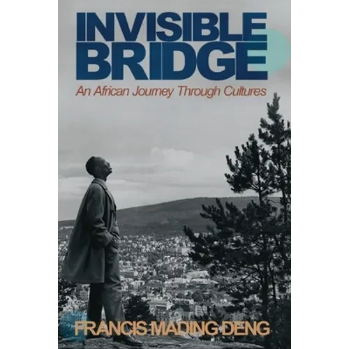 Invisible Bridge: An African Journey through Cultures - Paperback
