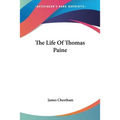 The Life Of Thomas Paine - Paperback