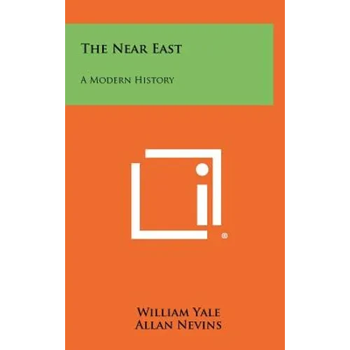 The Near East: A Modern History - Hardcover