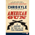 American Gun: A History of the U.S. in Ten Firearms - Paperback