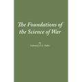 The Foundations of the Science of War - Hardcover