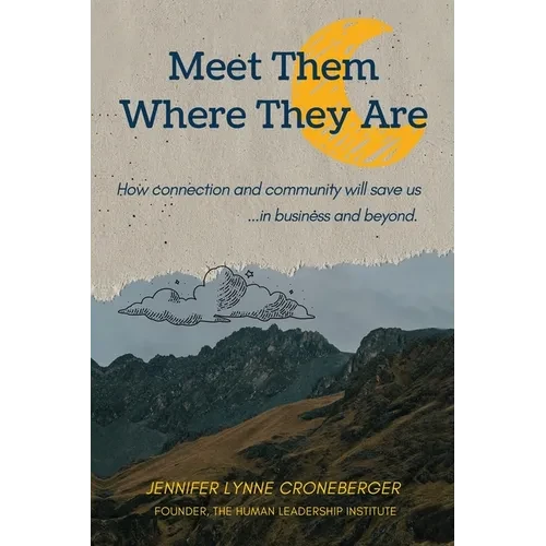 Meet Them Where They Are - Paperback