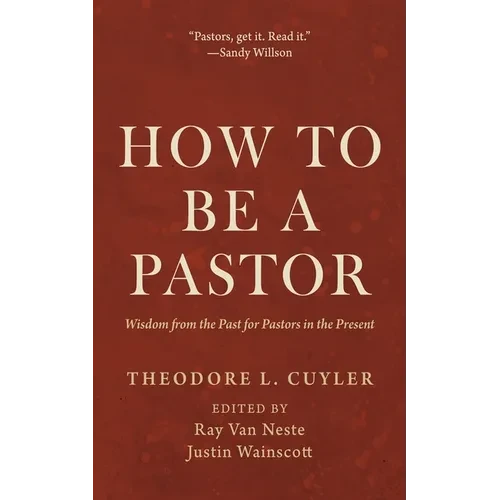 How to Be a Pastor - Hardcover