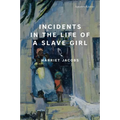 Incidents in the Life of a Slave Girl - Paperback